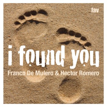 Franco De Mulero feat. Hector Romero I Found You
