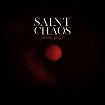 Saint Chaos Blind Spot