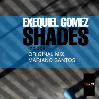 Exequiel Gomez Shades