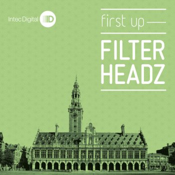 Filterheadz First Up