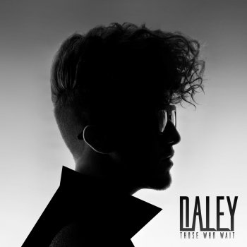 Daley Those Who Wait