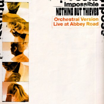 Nothing But Thieves Impossible (Orchestral Version) [Live at Abbey Road]