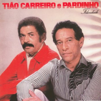 Tião Carreiro & Pardinho Cobra Venenosa