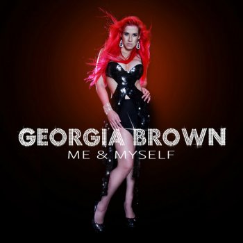 Georgia Brown Gave 2 U