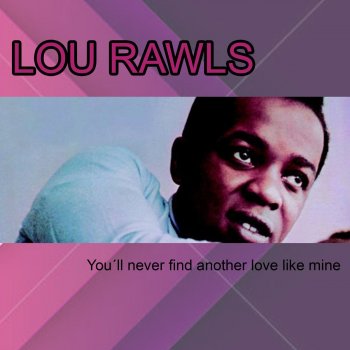 Lou Rawls Love Is a Hurting Thing