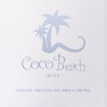Tom Pool Coco Beach Ibiza, Vol. 2 Bonus Mix 2 (Continuous DJ Mix)