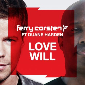 Ferry Corsten feat. Duane Harden Love Will - Greenflash Remix