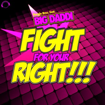 Boogie Bros feat. Big Daddi Fight for Your Right! (Crystal Rock Remix)