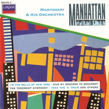 The Mantovani Orchestra Give My Regards To Broadway