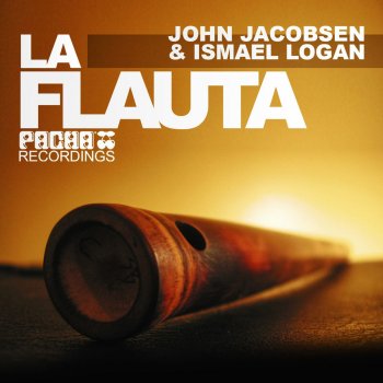 John Jacobsen feat. Ismael Logan La Flauta (DJ Kone & Marc Palacios Remix)