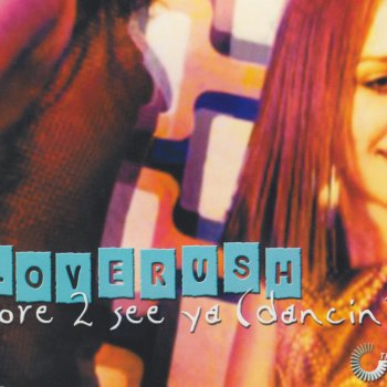 Loverush Love 2 See Ya (Dancin') [Spen & Karizmental]