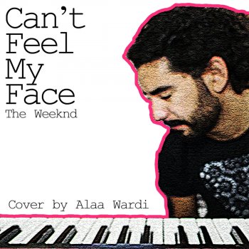 Alaa Wardi Can't Feel My Face