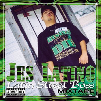 Исполнитель Jes Latino, альбом Latin Street Boss (Mixtape)