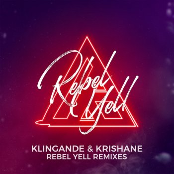 Klingande feat. Krishane & Mathieu Koss Rebel Yell - Mathieu Koss Extended Mix