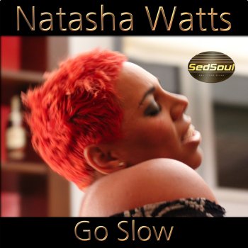 Natasha Watts Go Slow - Acapella