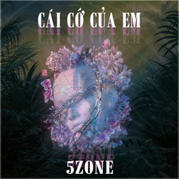 5Zone Cái Cớ Của Em