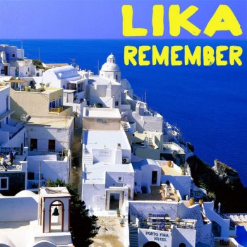 Lika Remember - Extended Mix