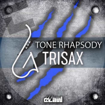 Trisax Tone Rhapsody (Radio Edit)