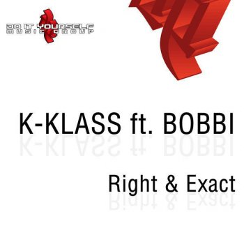 K-Klass feat. Bobbi Depasois Right & Exact (K-Klass Sands Mix)