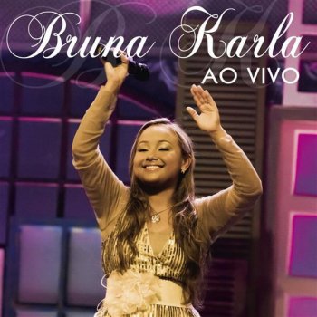 Bruna Karla Melodia do Amor