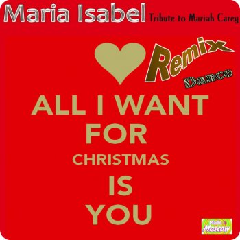 María Isabel All I Want for Christmas Is You (Dance Radio Edit Remix) - Instrumental Construction Set DJ Only Bass & Synth