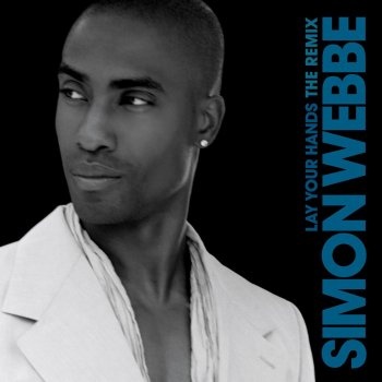 Simon Webbe Lay Your Hands (StarGate Remix)