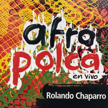 Rolando Chaparro Todos - En Vivo