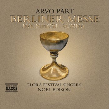 Arvo Pärt feat. The Elora Singers, Elora Festival Orchestra & Noel Edison Berliner Messe: Sanctus