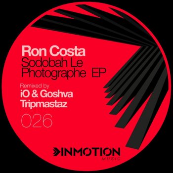 Ron Costa Sodobah Le Photographe - IO & Goshva Remix