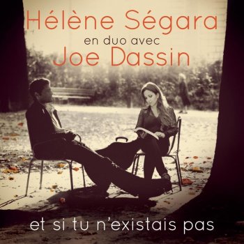 Hélène Ségara feat. Joe Dassin Le jardin du Luxembourg