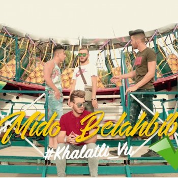 Mido Belahbib Khalatli vu