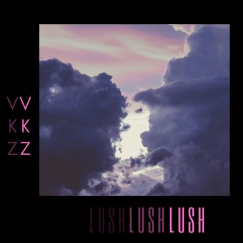 VKZ Lush