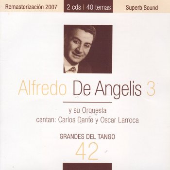 Alfredo De Angelis - Carlos Dante Tus Besos Fueron Míos