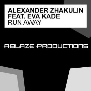Alexander Zhakulin feat. Eva Kade Run Away (Radio Edit)