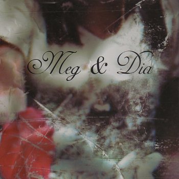Meg & Dia What Are You Into? (Bedroom Demo)