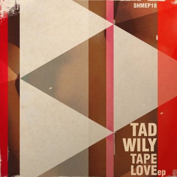 Исполнитель Tad Wily, альбом Tape Love EP