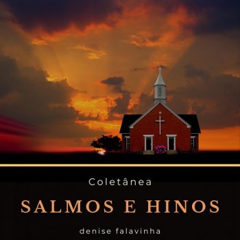 Denise Falavinha Jesus, teu nome É santo