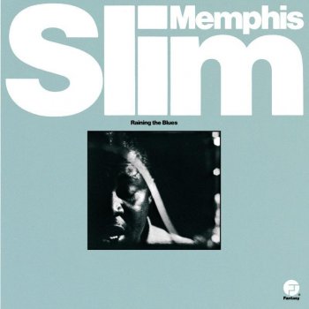 Memphis Slim You're Gonna Need My Help One Day