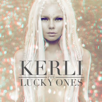 Kerli The Lucky Ones - Syn Cole Vs. Kerli Dub