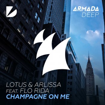 Lotus feat. Arlissa, Flo Rida & Big Beat Champagne On Me - Big Beat Remix