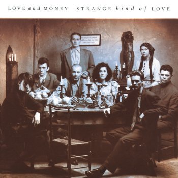 Love and Money Halleluiah Man