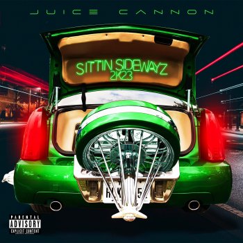 Исполнитель Juice Cannon, альбом Sittin SideWayz 2K25
