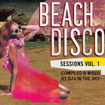 Various Artists Beach Disco Sessions Vol 1 - Mixed By DJs In The Sky