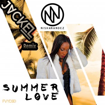 Nisha Nandez Summer Love - JackEL Remix