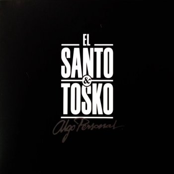 El Santo & Tosko Sin Miedo