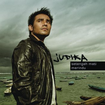 Judika Setengah Mati Merindu
