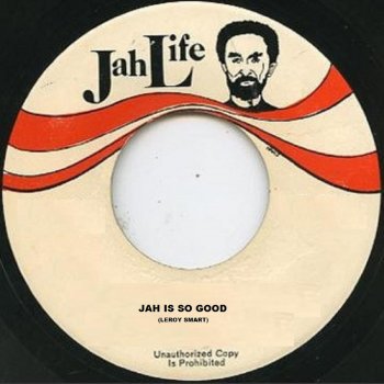Leroy Smart Jah Is so Good
