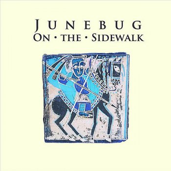 Исполнитель Junebug, альбом On the Sidewalk