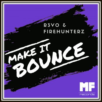 R3V0 feat. Firehunterz Make It Bounce