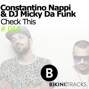 Исполнитель Dj Micky Da Funk & Costantino Nappi, альбом Check This